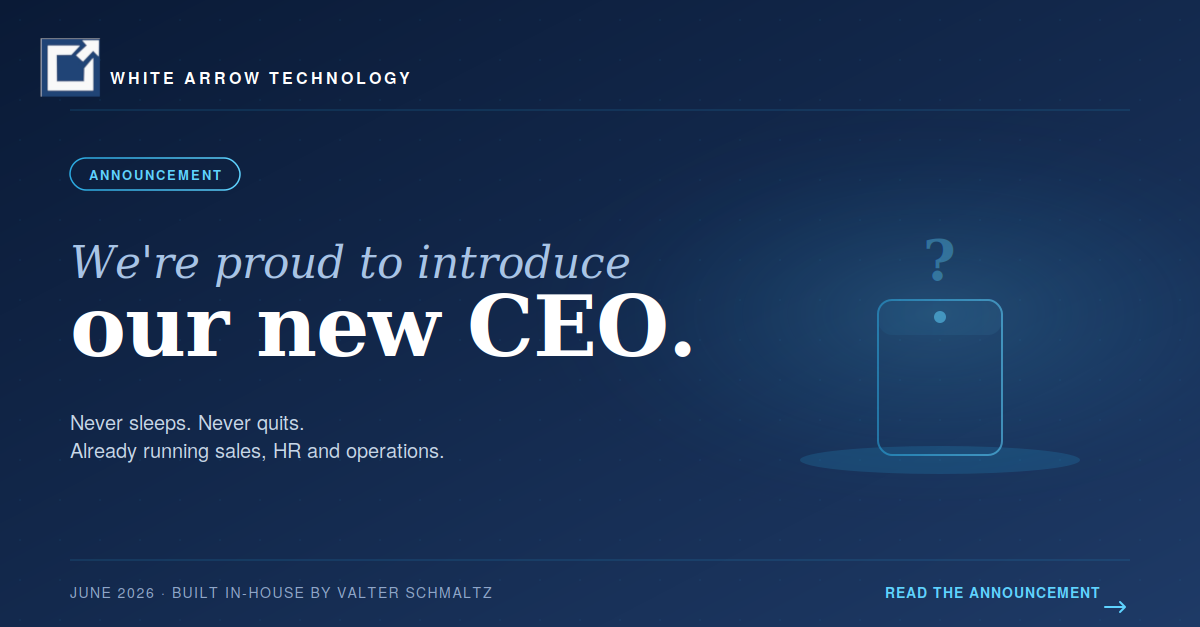 White Arrow Technology announcement banner. Headline reads “We’re proud to introduce our new CEO” on a dark navy gradient background, with an empty illuminated silhouette and a faint question mark on the right side hinting at a mystery reveal. Bottom strip reads “June 2026 · Built in-house by Valter Schmaltz · Read the announcement.”